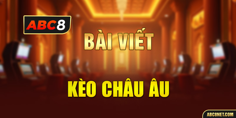 kèo châu âu